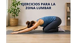 Ejercicios para la zona lumbar: rutina para prevenir el dolor